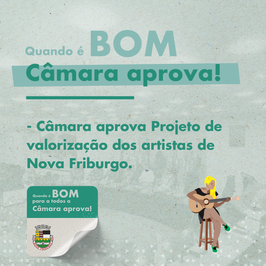 Câmara aprova projeto de valorização dos artistas friburguenses