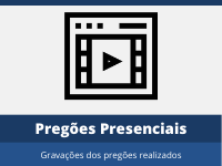 Acesso às gravações dos pregões presenciais realizados