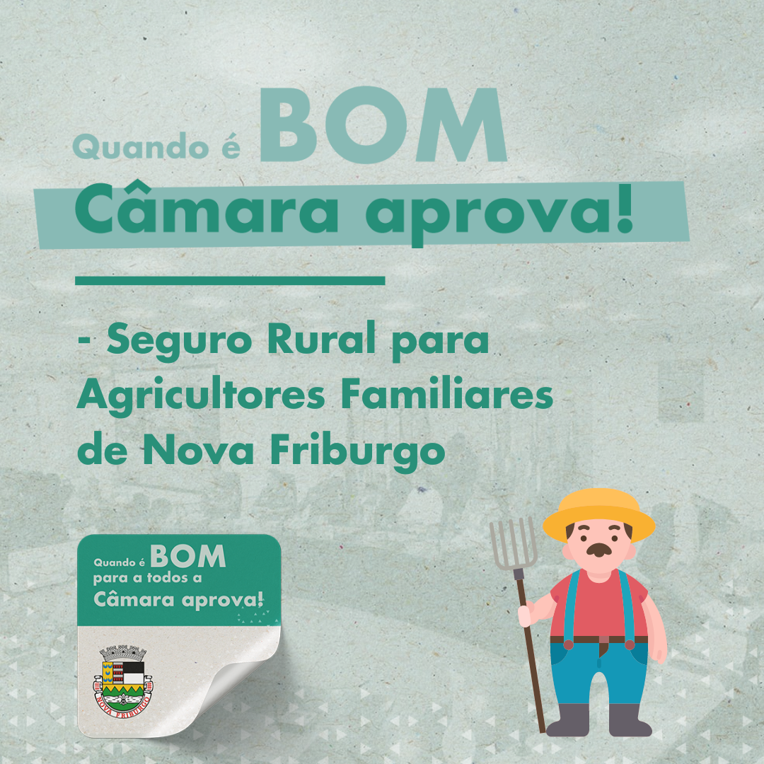 Câmara aprova criação do Seguro Rural para Agricultores Familiares