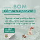 Câmara aprova modificações em Lei, e Executivo pode contratar operação de crédito junto a Caixa Câmara aprova modificações em Lei, e Executivo pode contratar operação de crédito junto a Caixa