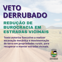 Câmara derruba veto, e mantém redução de burocracia para movimentar terra em estradas vicinais
