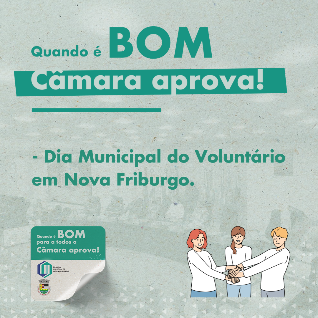 Nova Friburgo pode ganhar o Dia Municipal do Voluntário